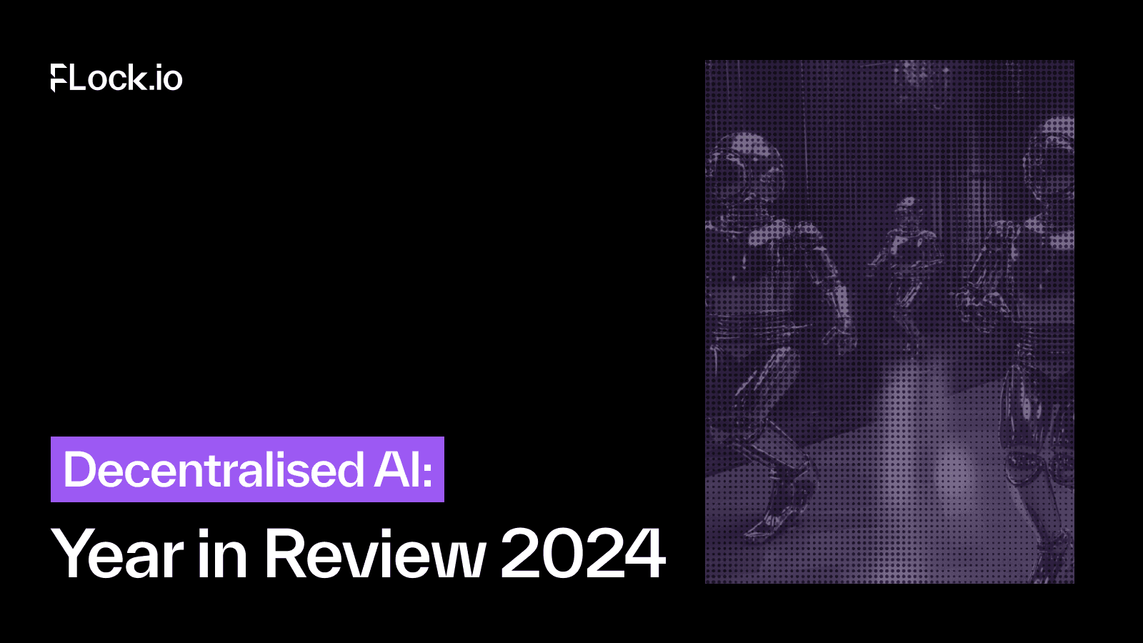 Decentralised AI: Year in Review 2024