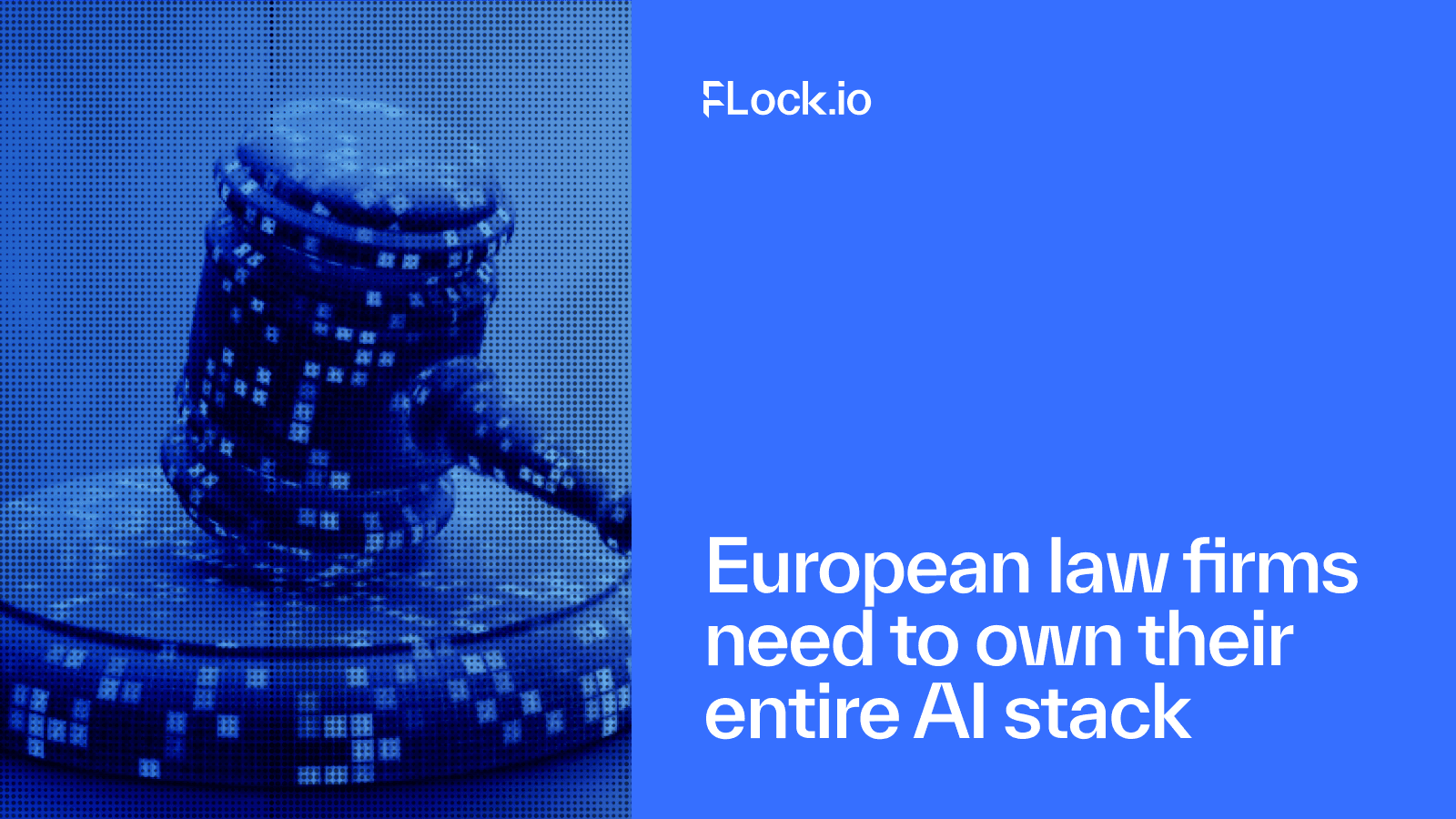 European law firms need to own their entire AI stack