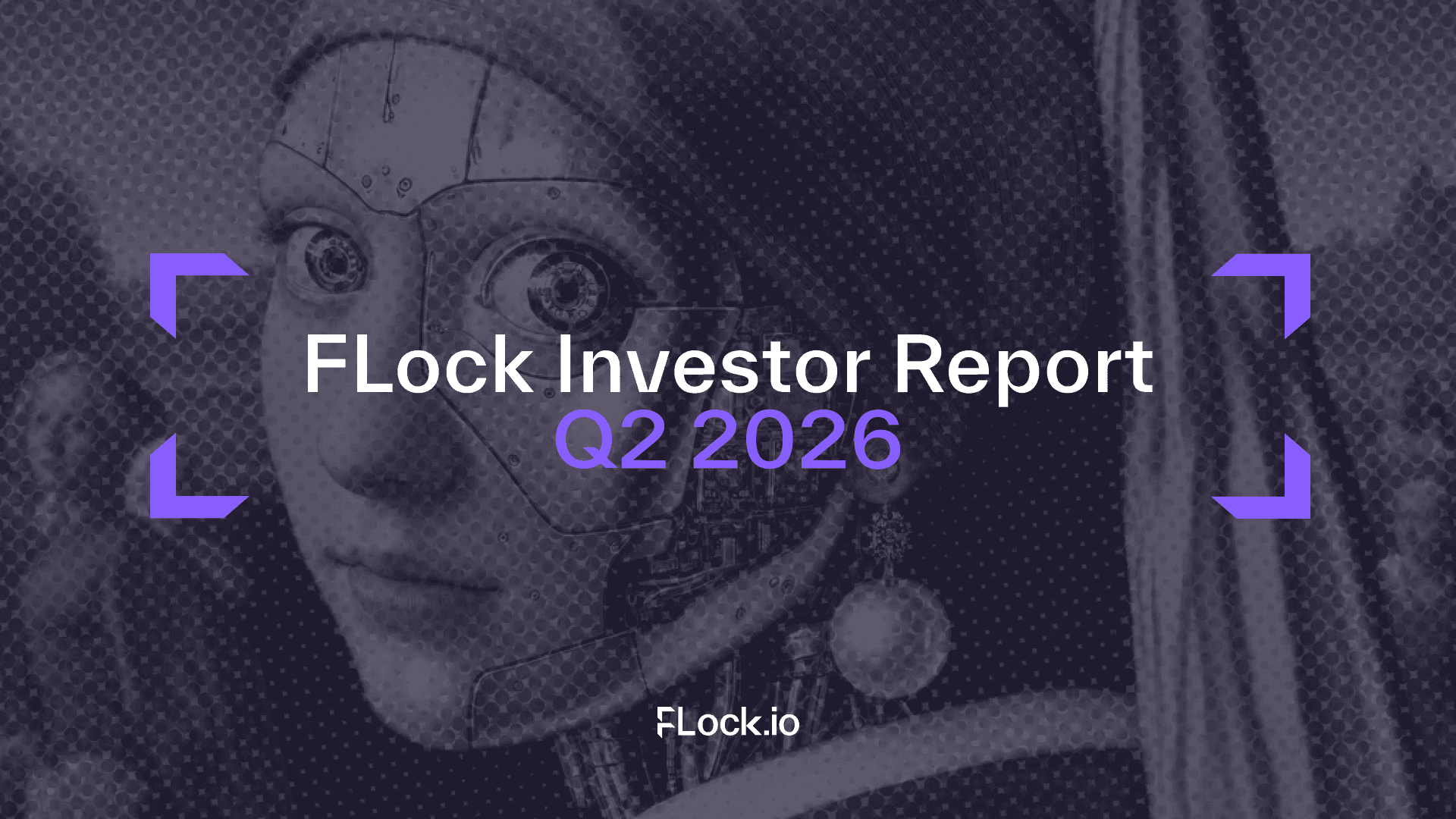 FLock.io Investor Report Q2 2026