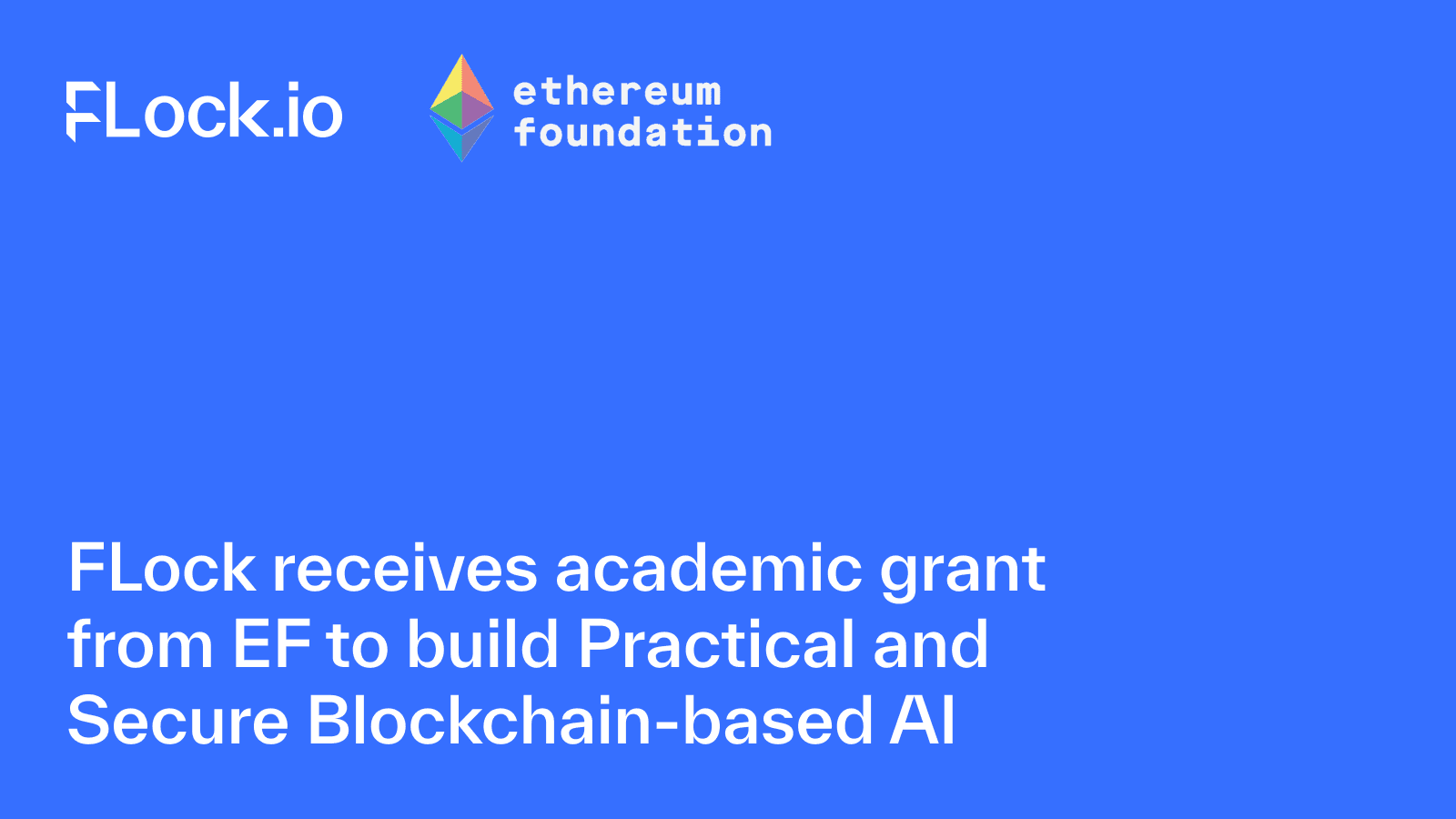 The Block: 'FLock Awarded Ethereum Foundation Research Grant'
