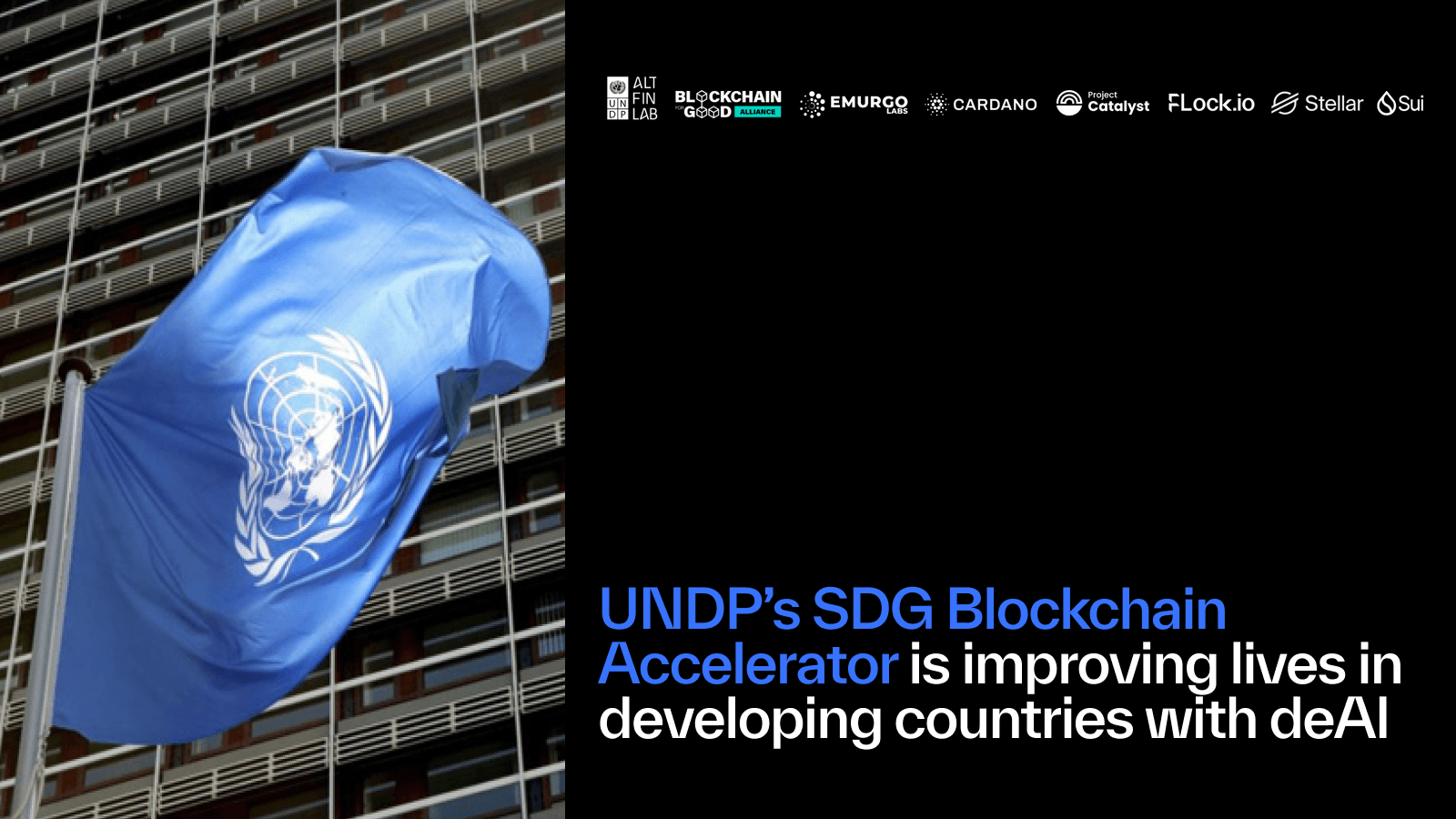UNDP’s SDG Blockchain Accelerator is improving lives in developing countries with deAI